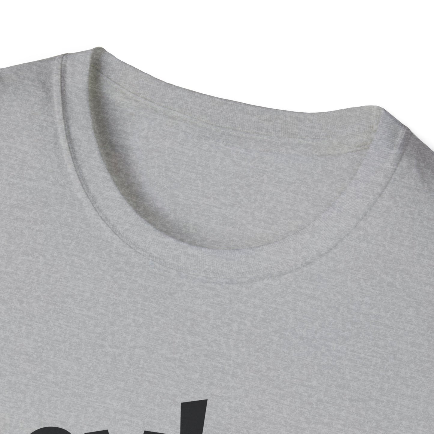 Hey! psssst... Unisex Softstyle T-Shirt