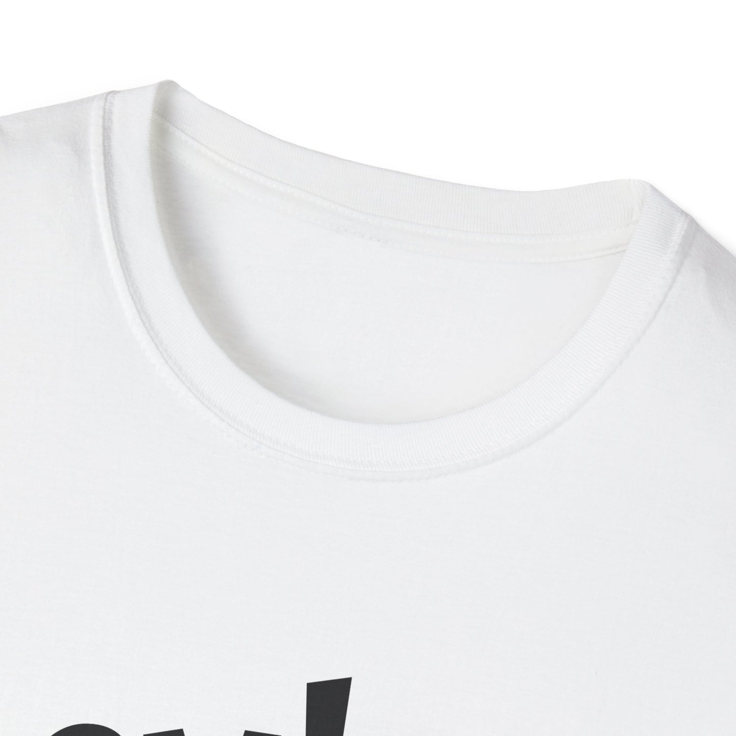Hey! psssst... Unisex Softstyle T-Shirt