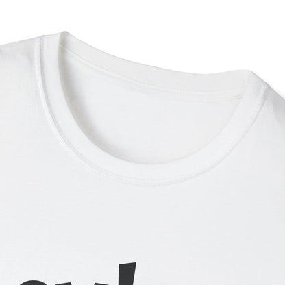 Hey! psssst... Unisex Softstyle T-Shirt