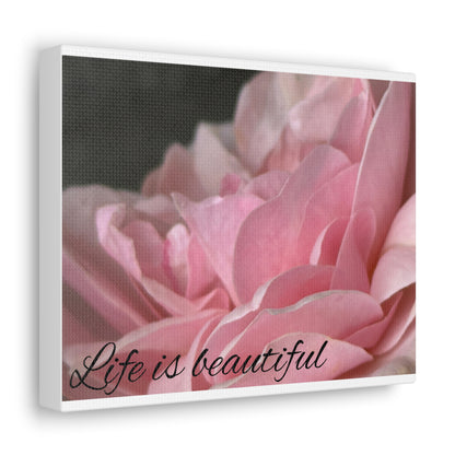 Life is beautiful. Canvas Wrap