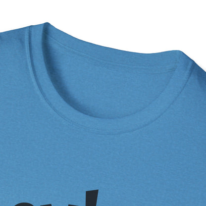 Hey! psssst... Unisex Softstyle T-Shirt