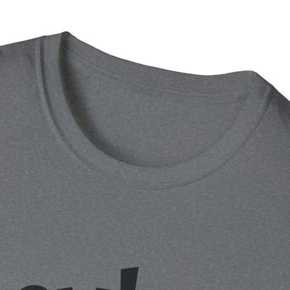 Hey! psssst... Unisex Softstyle T-Shirt